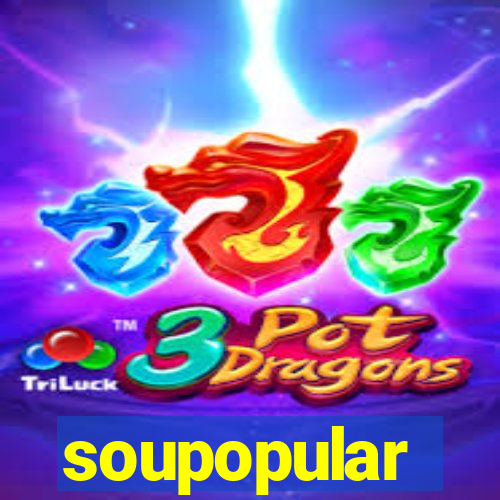 soupopular