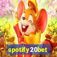 spotify20bet