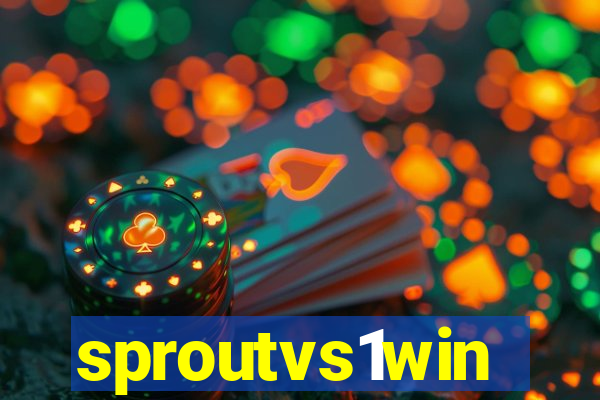 sproutvs1win