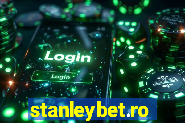 stanleybet.ro