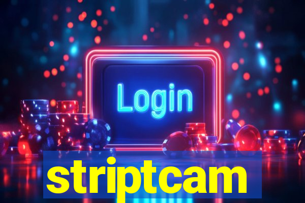 striptcam