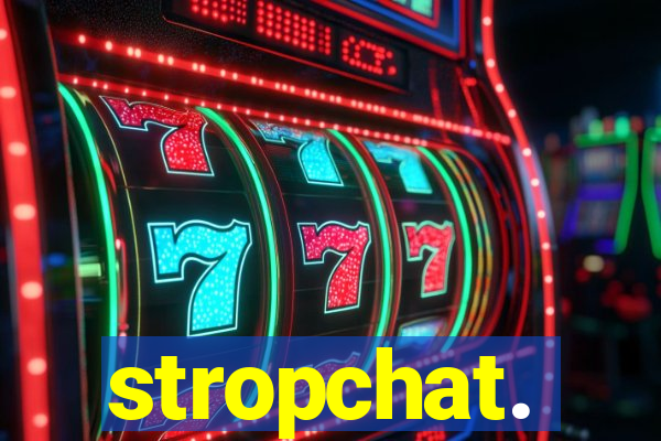 stropchat.