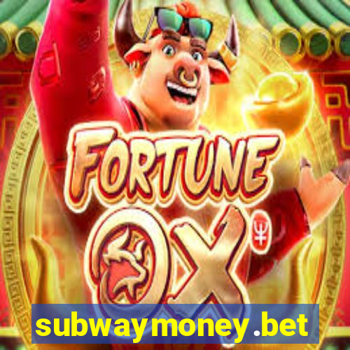 subwaymoney.bet