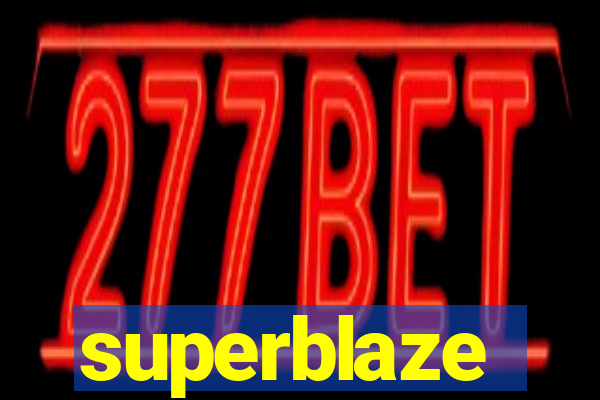 superblaze