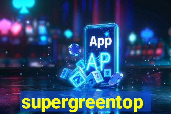 supergreentop