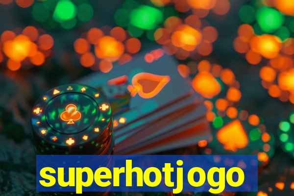 superhotjogo