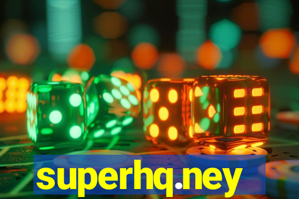 superhq.ney