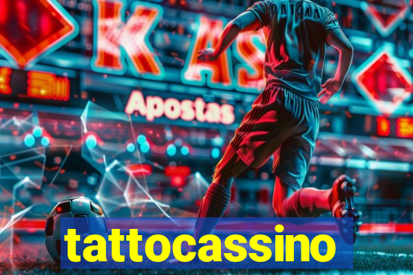 tattocassino