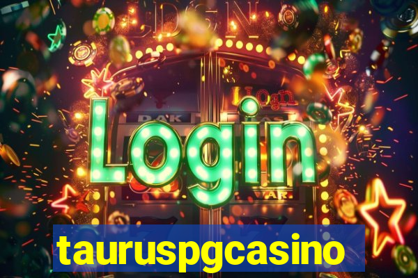 tauruspgcasino