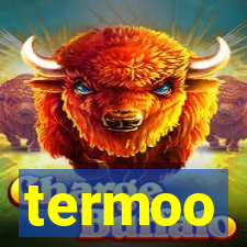 termoo