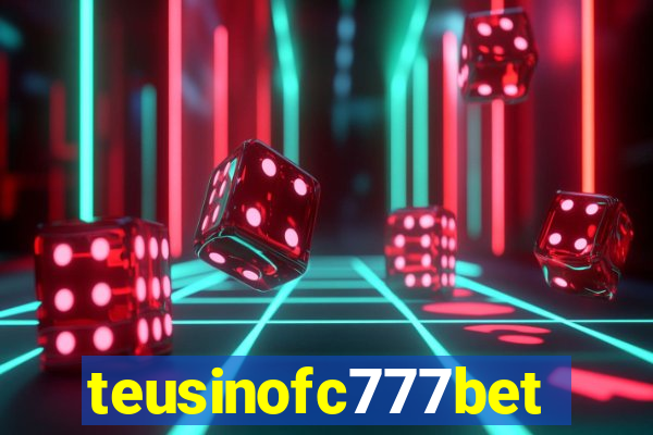 teusinofc777bet.com