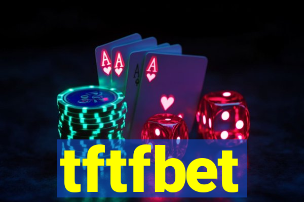 tftfbet