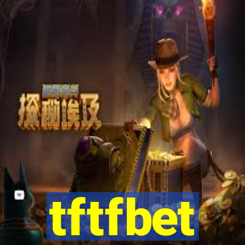 tftfbet