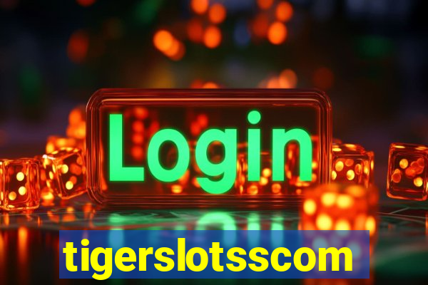 tigerslotsscom