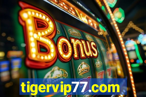 tigervip77.com