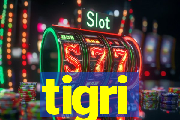 tigri