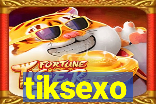 tiksexo