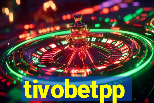 tivobetpp