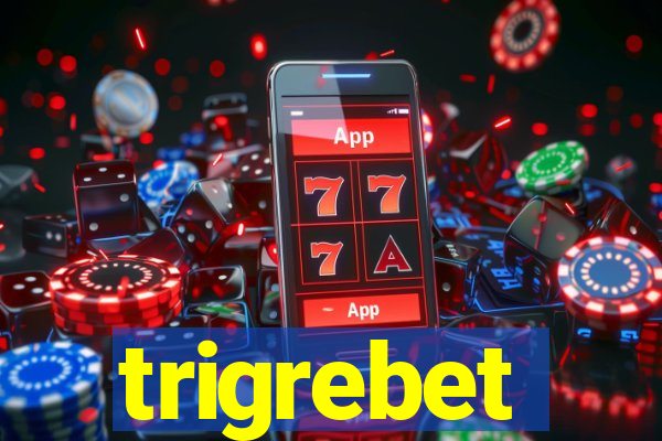 trigrebet