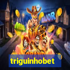 triguinhobet