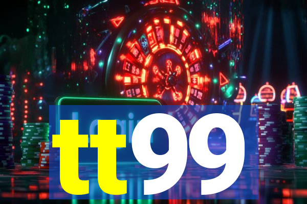 tt99