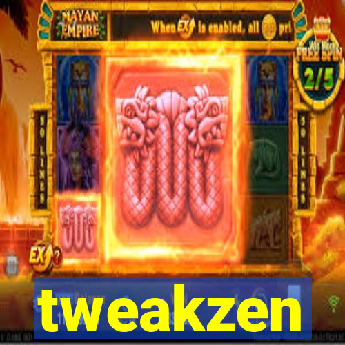 tweakzen