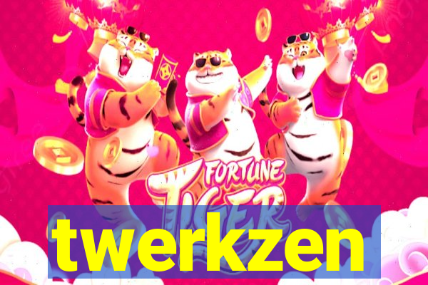 twerkzen