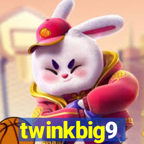 twinkbig9