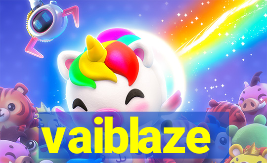 vaiblaze