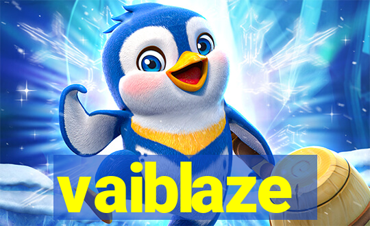 vaiblaze