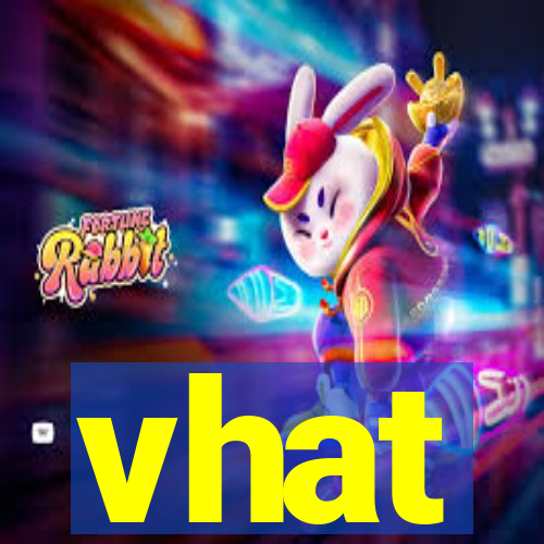 vhat