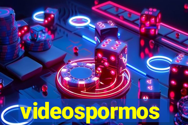 videospormos