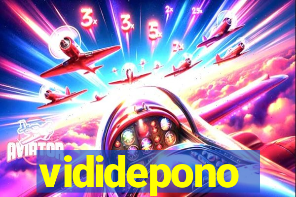 vididepono