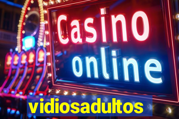 vidiosadultos