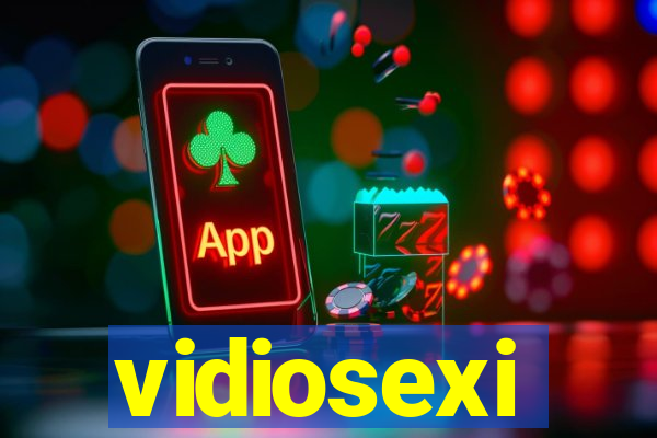 vidiosexi