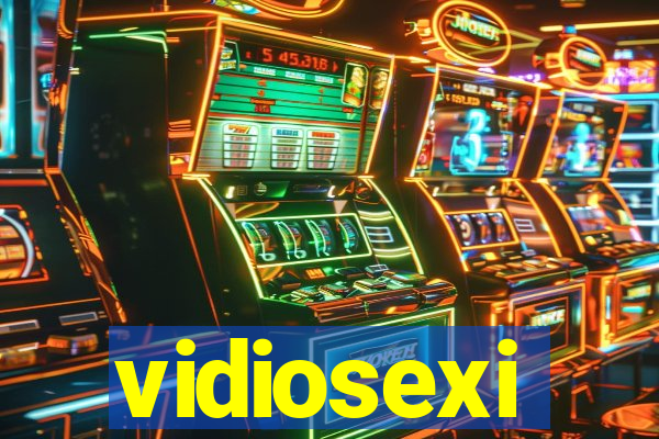 vidiosexi