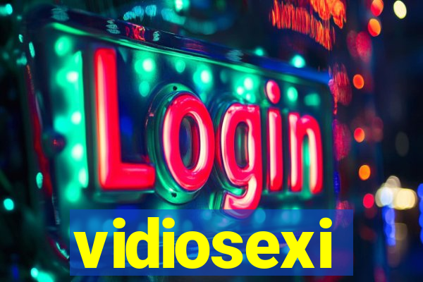 vidiosexi