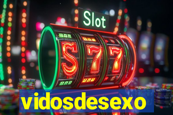 vidosdesexo