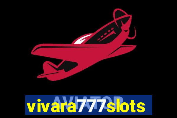 vivara777slots