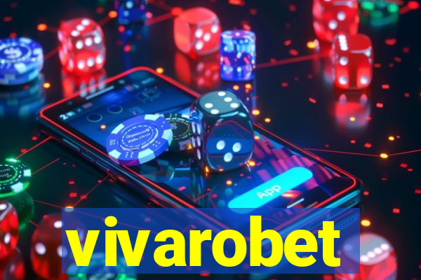 vivarobet