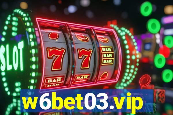 w6bet03.vip