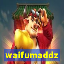 waifumaddz