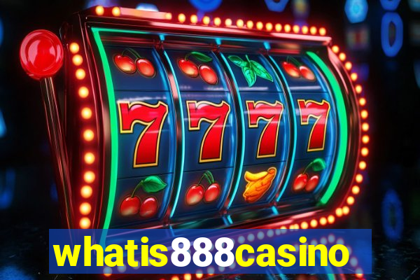 whatis888casino