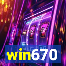 win670