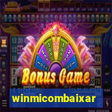 winmicombaixar