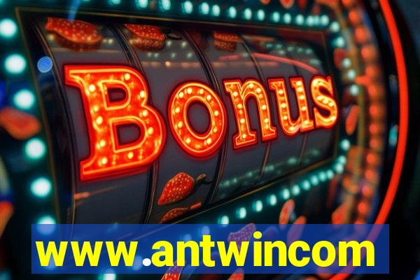 www.antwincom