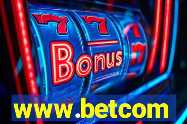 www.betcom