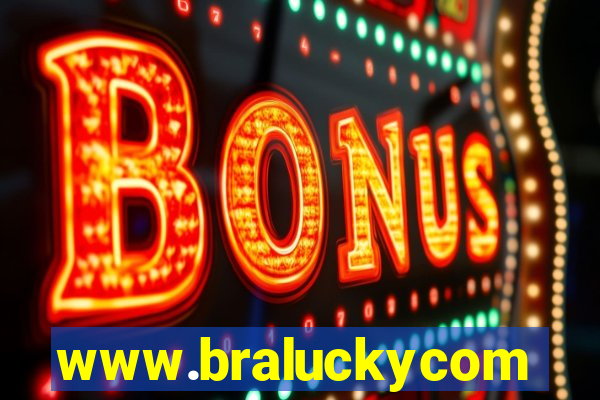 www.braluckycom