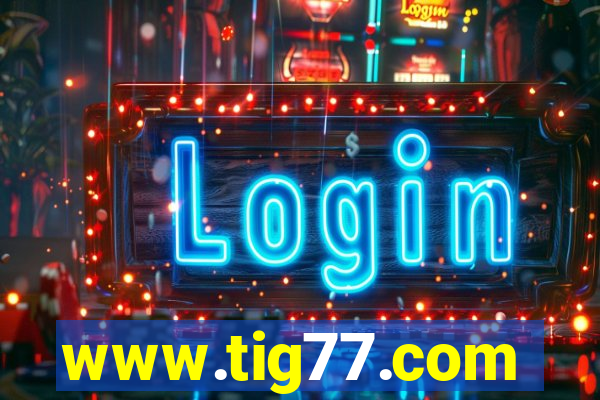 www.tig77.com