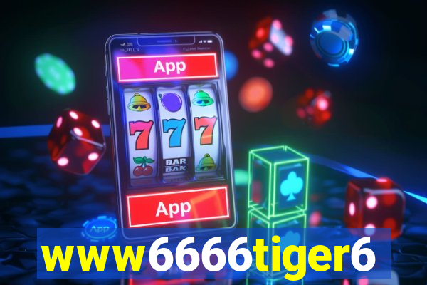 www6666tiger6